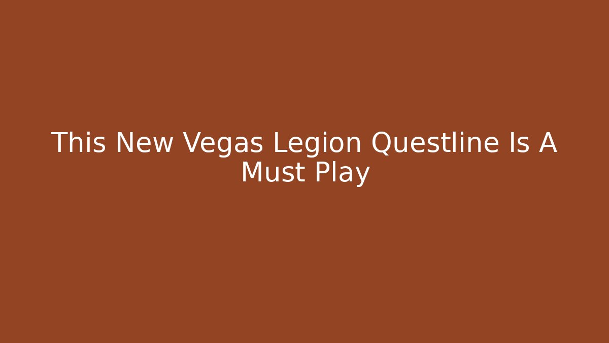 This New Vegas Legion Questline Is A Must Play - Critter Realm