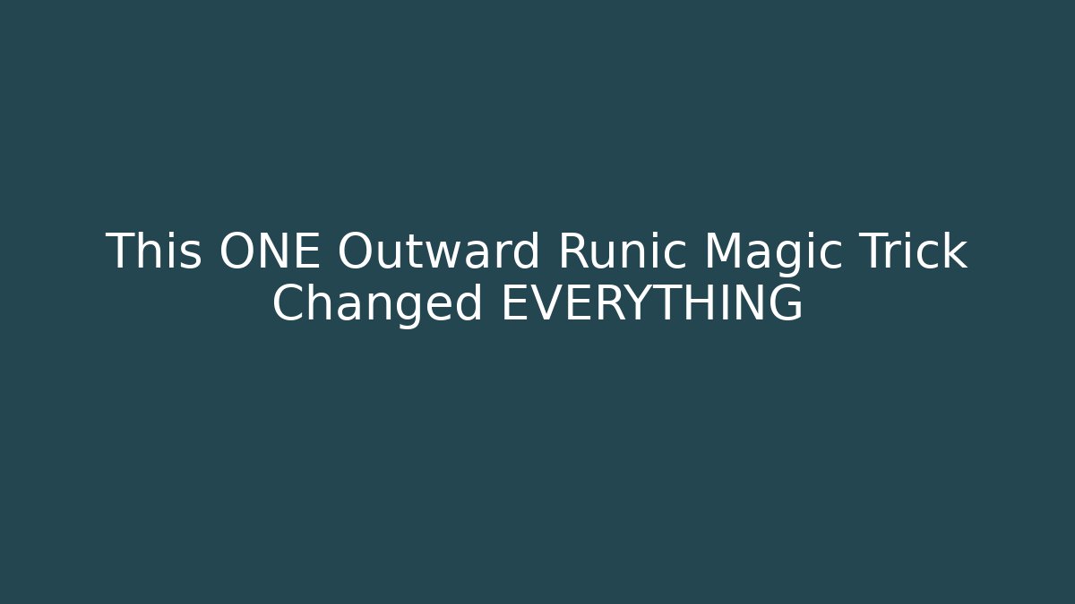 This ONE Outward Runic Magic Trick Changed EVERYTHING - Critter Realm