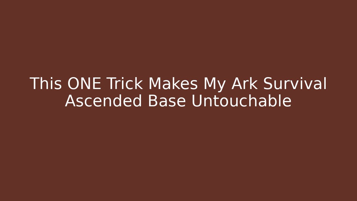 This ONE Trick Makes My Ark Survival Ascended Base Untouchable - Critter Realm