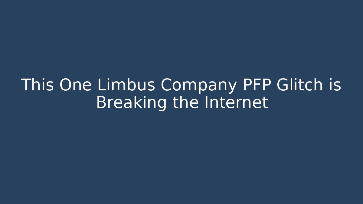 This One Limbus Company PFP Glitch is Breaking the Internet