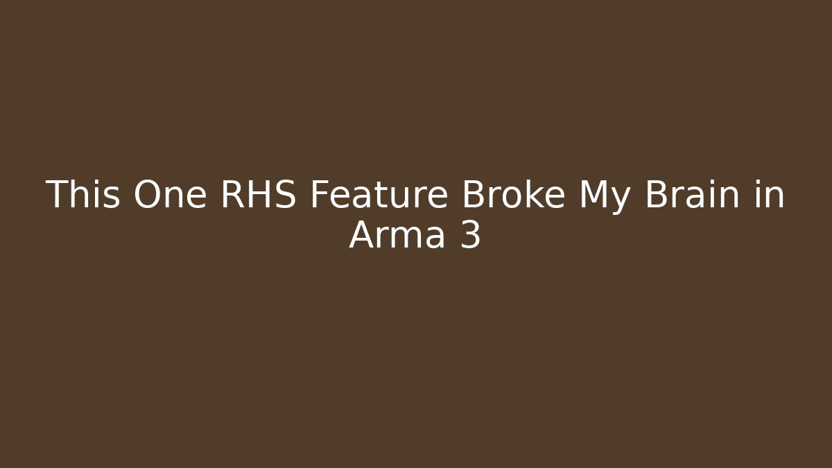 This One RHS Feature Broke My Brain in Arma 3 - Critter Realm