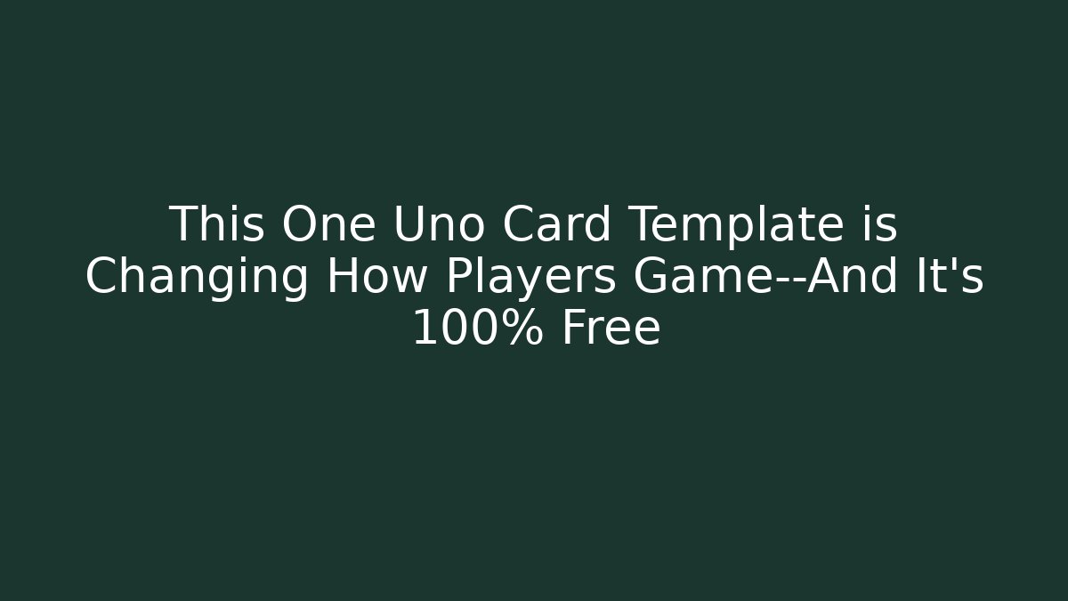 This One Uno Card Template is Changing How Players Game—And It's 100% Free - Critter Realm