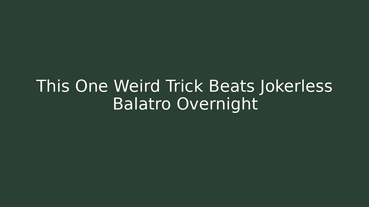 This One Weird Trick Beats Jokerless Balatro Overnight