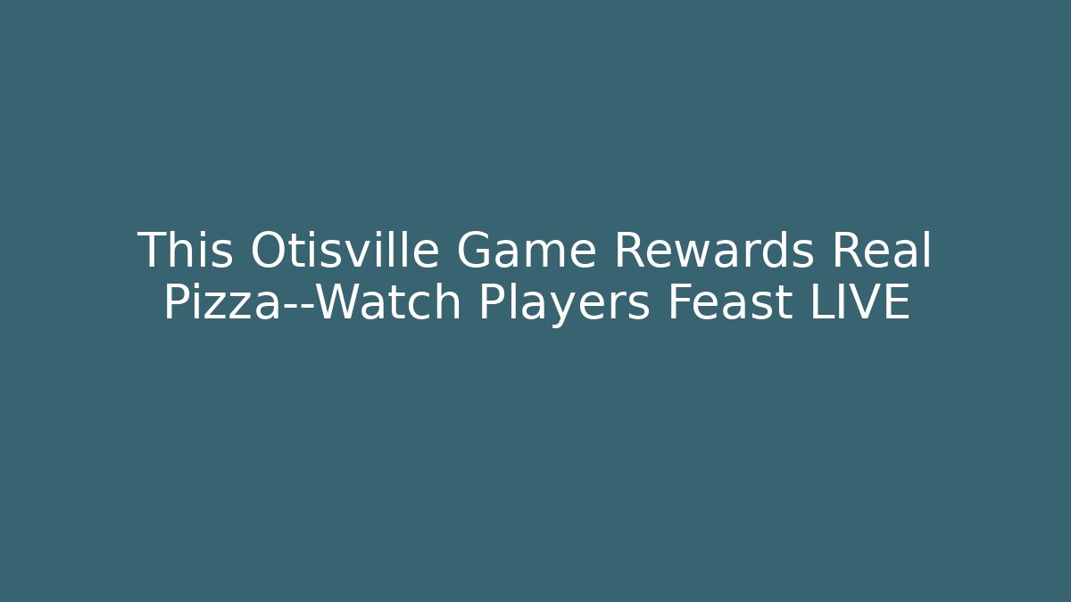 This Otisville Game Rewards Real Pizza—Watch Players Feast LIVE