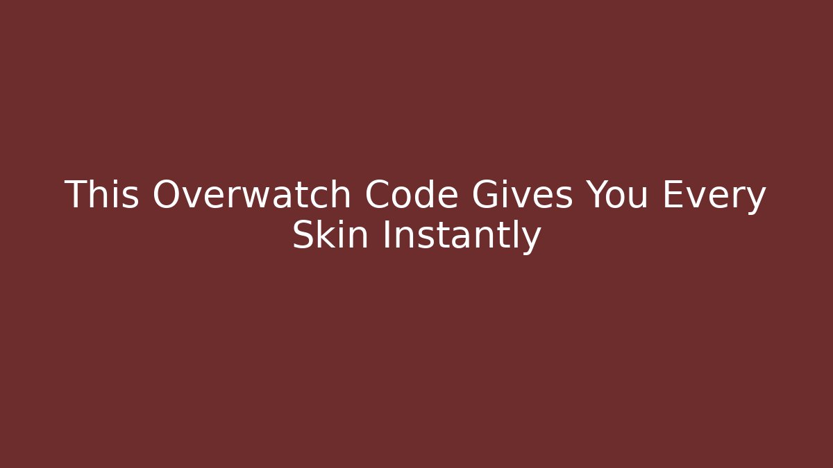 This Overwatch Code Gives You Every Skin Instantly