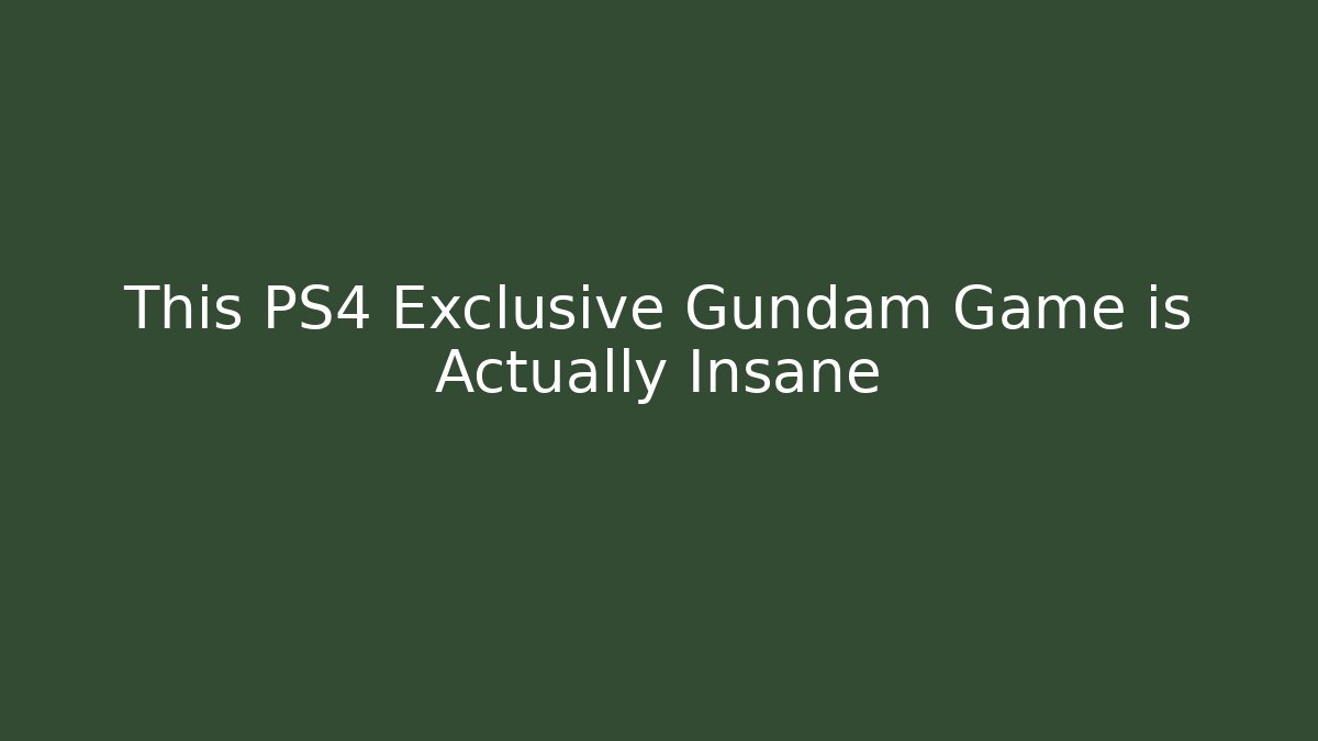 This PS4 Exclusive Gundam Game is Actually Insane - Critter Realm