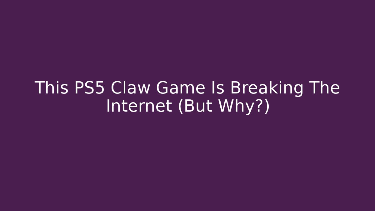 This PS5 Claw Game Is Breaking The Internet (But Why?)