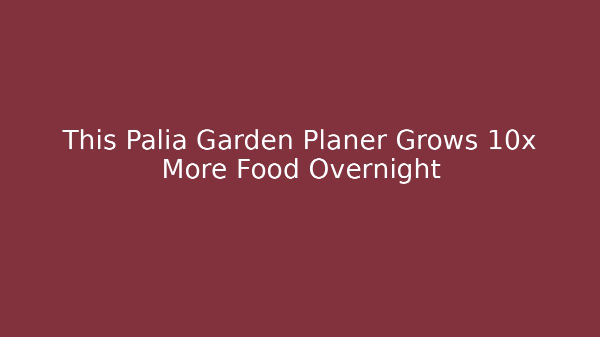 This Palia Garden Planer Grows 10x More Food Overnight