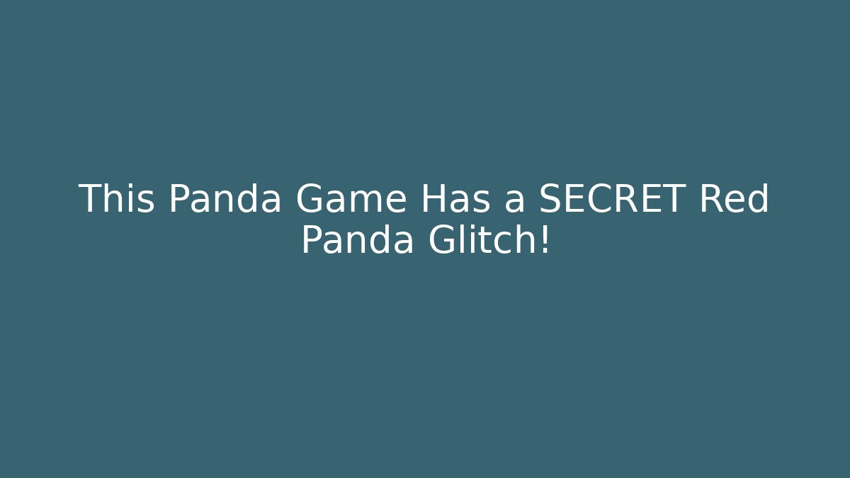 This Panda Game Has a SECRET Red Panda Glitch! - Critter Realm