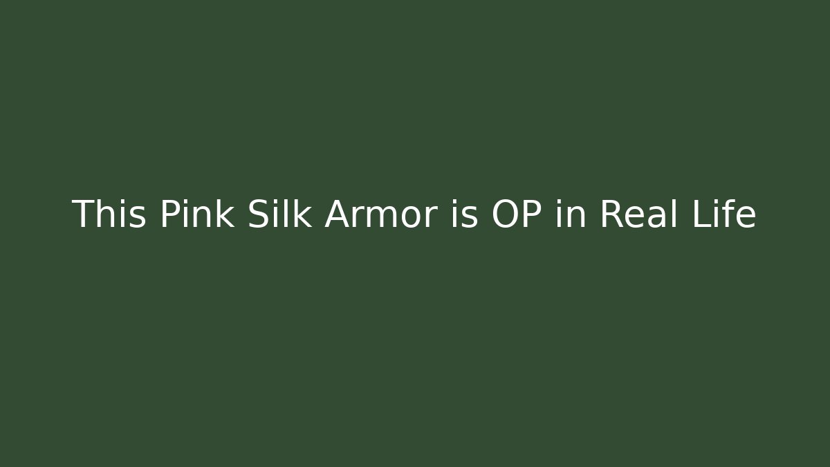 This Pink Silk Armor is OP in Real Life - Critter Realm