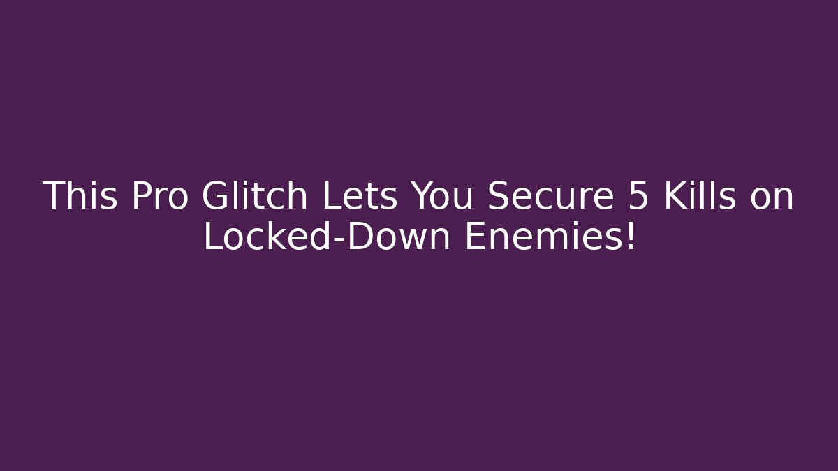 This Pro Glitch Lets You Secure 5 Kills on Locked-Down Enemies! - Critter Realm