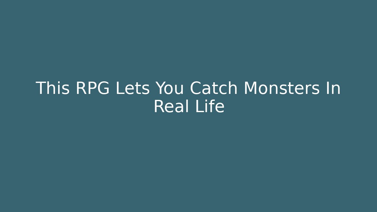 This RPG Lets You Catch Monsters In Real Life - Critter Realm