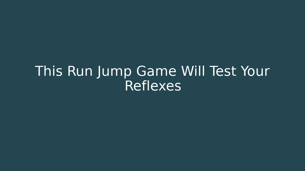 This Run Jump Game Will Test Your Reflexes - Critter Realm