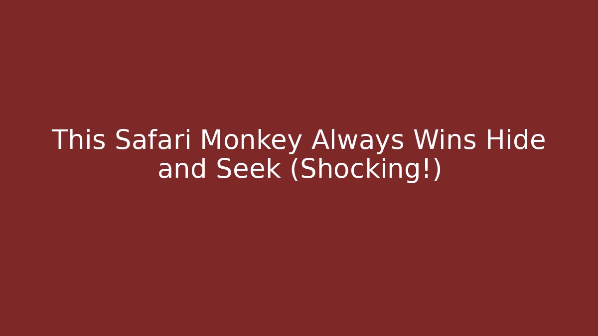 This Safari Monkey Always Wins Hide and Seek (Shocking!) - Critter Realm