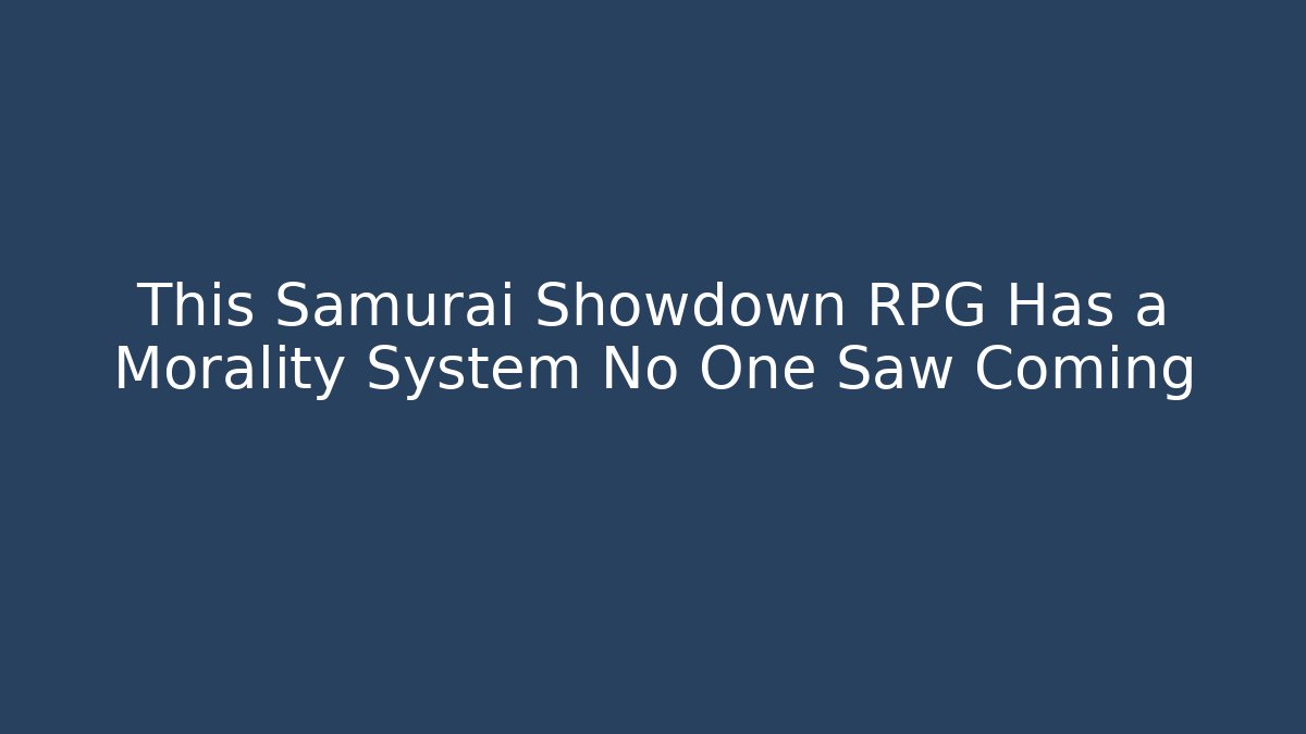 This Samurai Showdown RPG Has a Morality System No One Saw Coming - Critter Realm