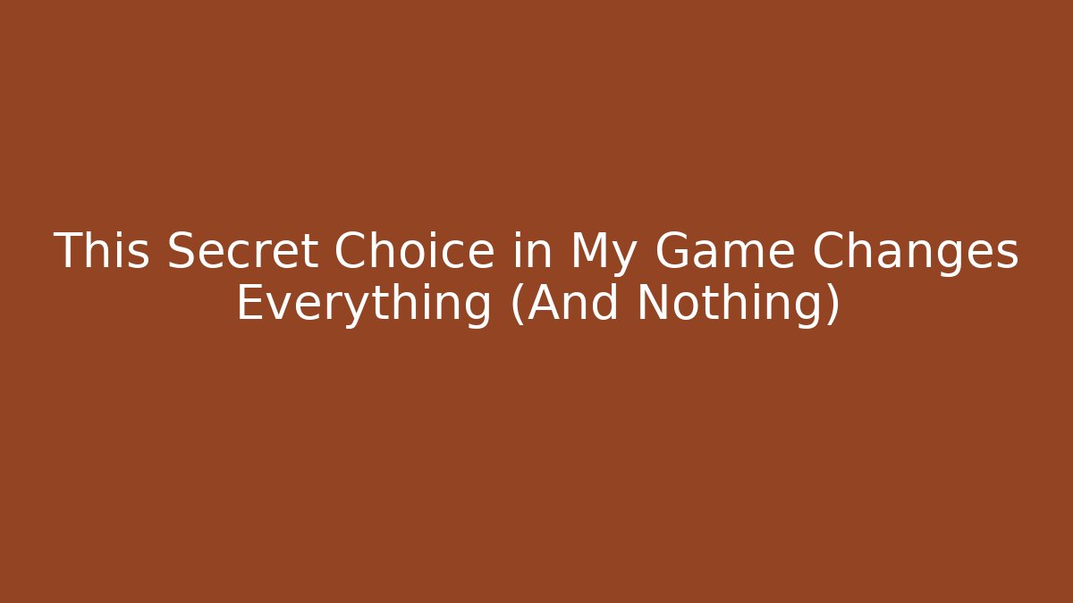 This Secret Choice in My Game Changes Everything (And Nothing) - Critter Realm