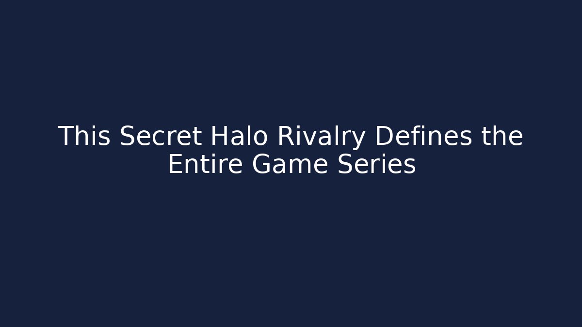 This Secret Halo Rivalry Defines the Entire Game Series