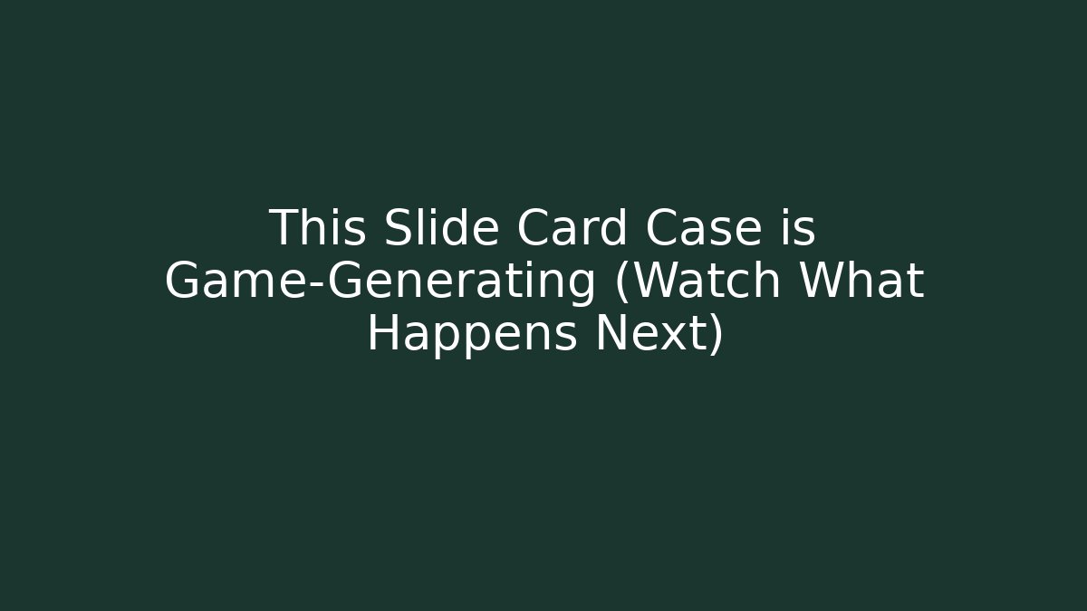 This Slide Card Case is Game-Generating (Watch What Happens Next)