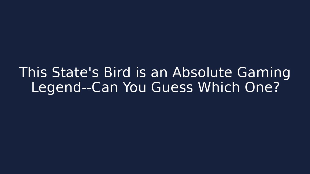 This State's Bird is an Absolute Gaming Legend—Can You Guess Which One? - Critter Realm