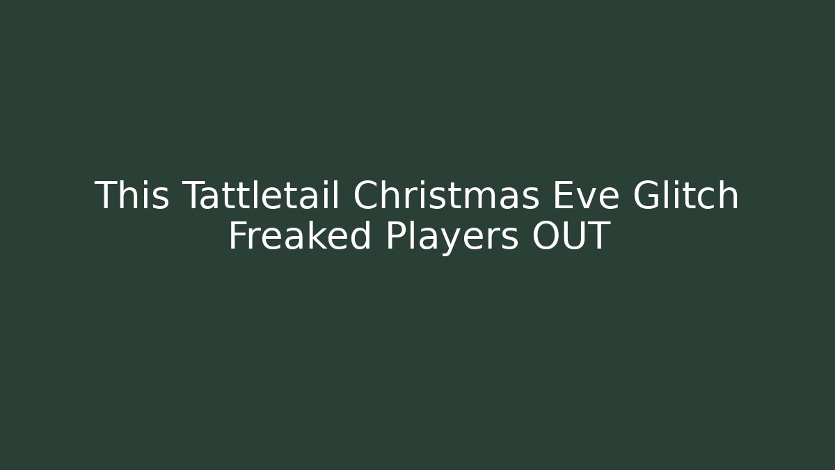 This Tattletail Christmas Eve Glitch Freaked Players OUT - Critter Realm