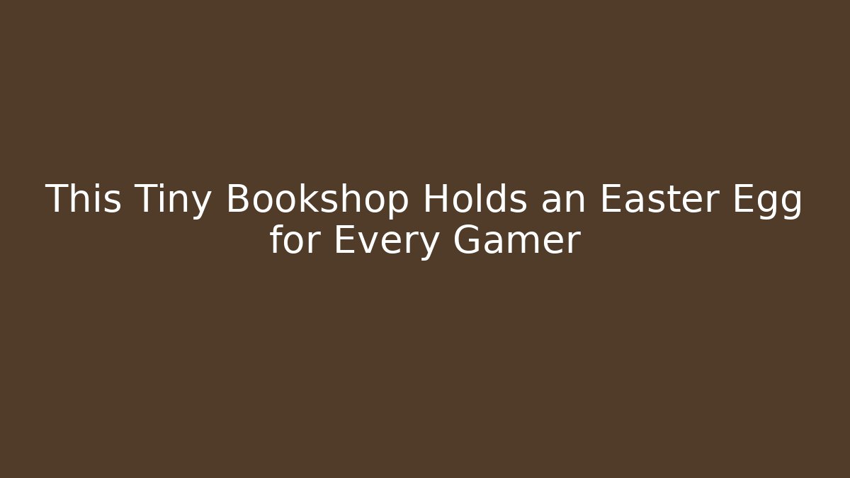 This Tiny Bookshop Holds an Easter Egg for Every Gamer
