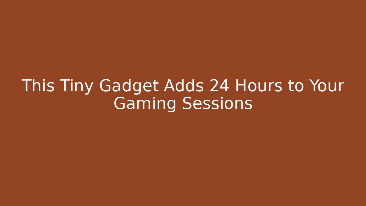 This Tiny Gadget Adds 24 Hours to Your Gaming Sessions