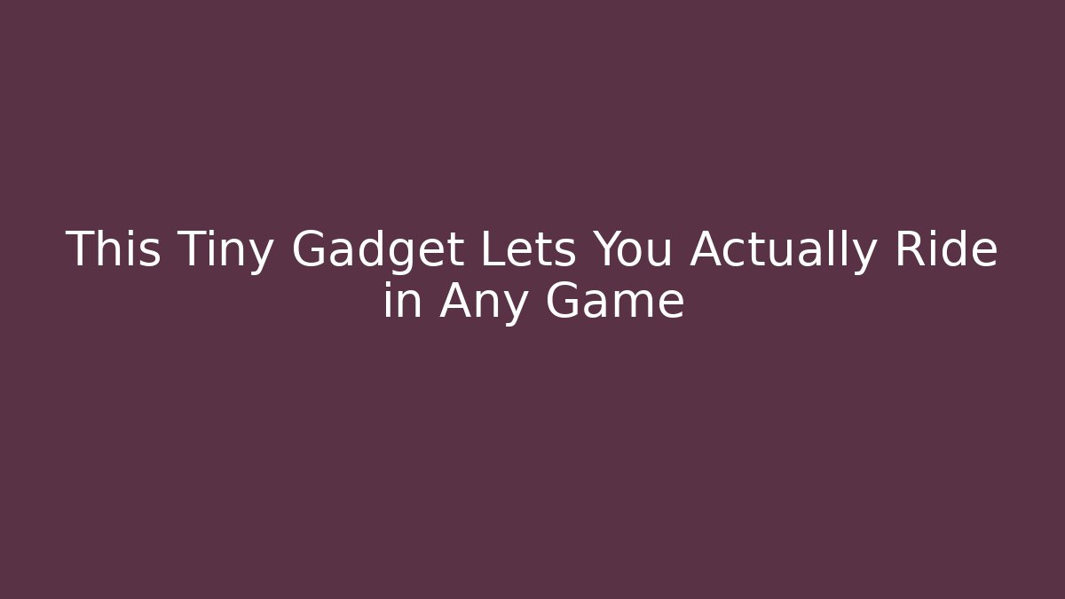 This Tiny Gadget Lets You Actually Ride in Any Game - Critter Realm
