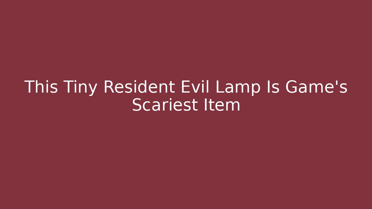This Tiny Resident Evil Lamp Is Game's Scariest Item
