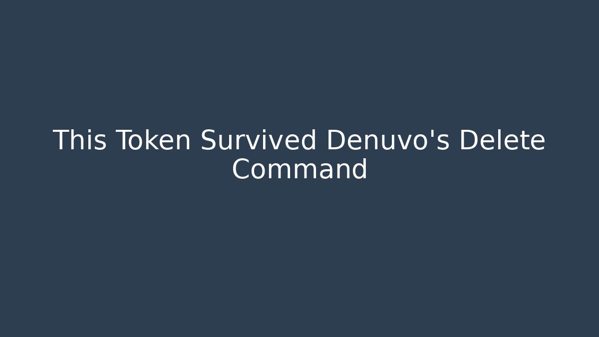 This Token Survived Denuvo's Delete Command - Critter Realm