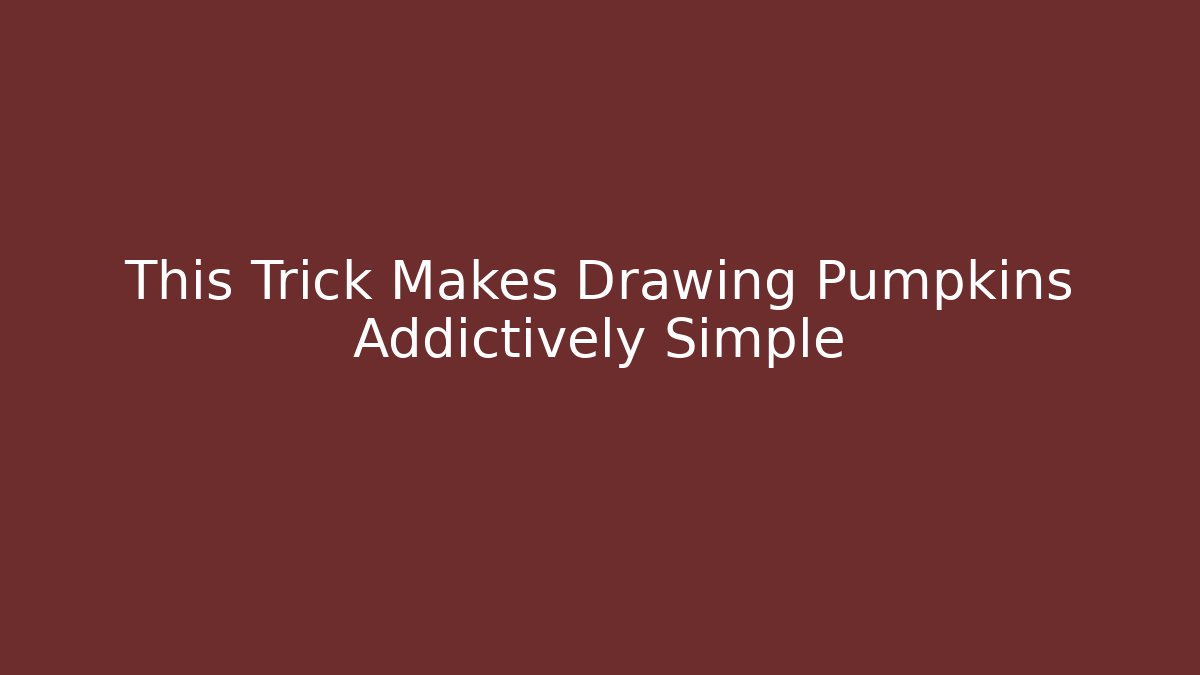 This Trick Makes Drawing Pumpkins Addictively Simple
