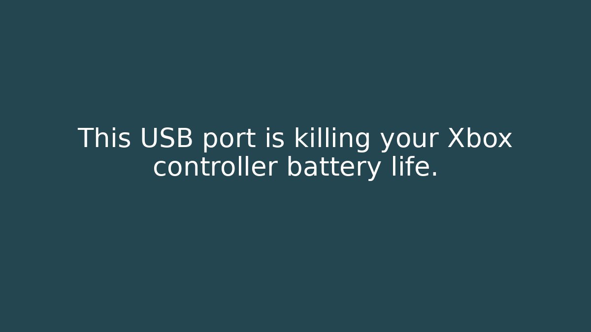This USB port is killing your Xbox controller battery life.