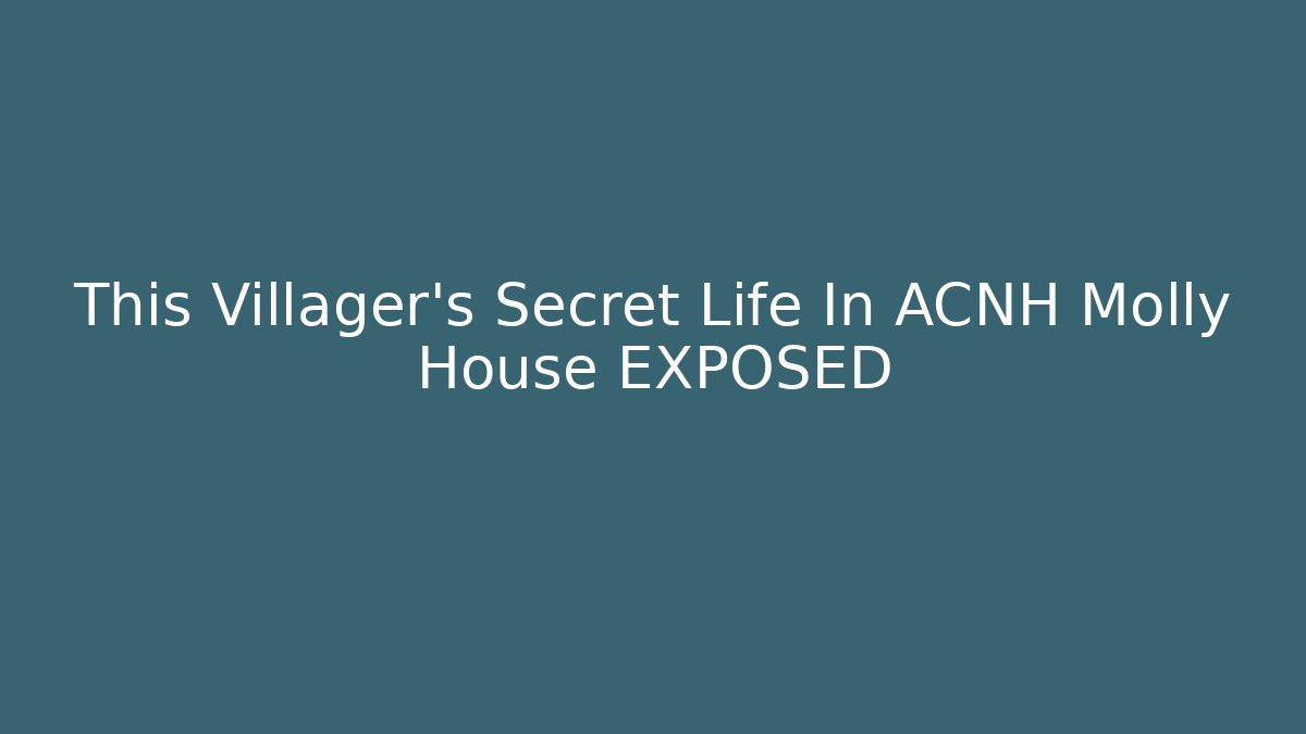 This Villager's Secret Life In ACNH Molly House EXPOSED