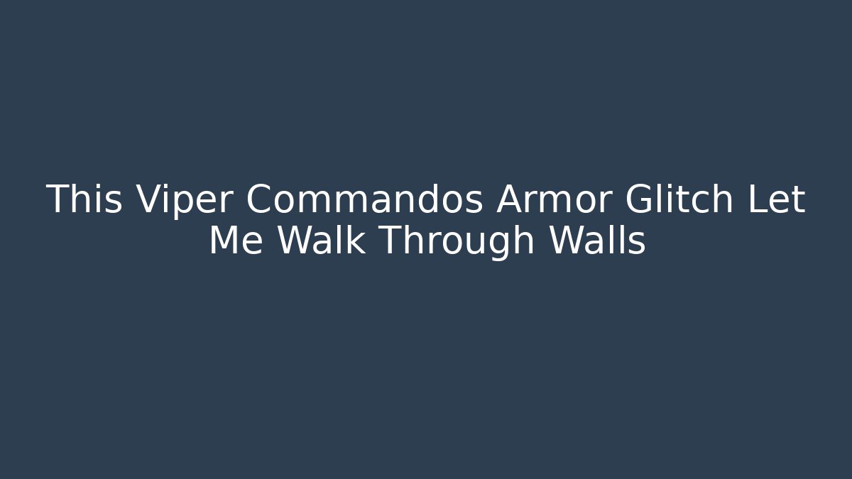 This Viper Commandos Armor Glitch Let Me Walk Through Walls - Critter Realm