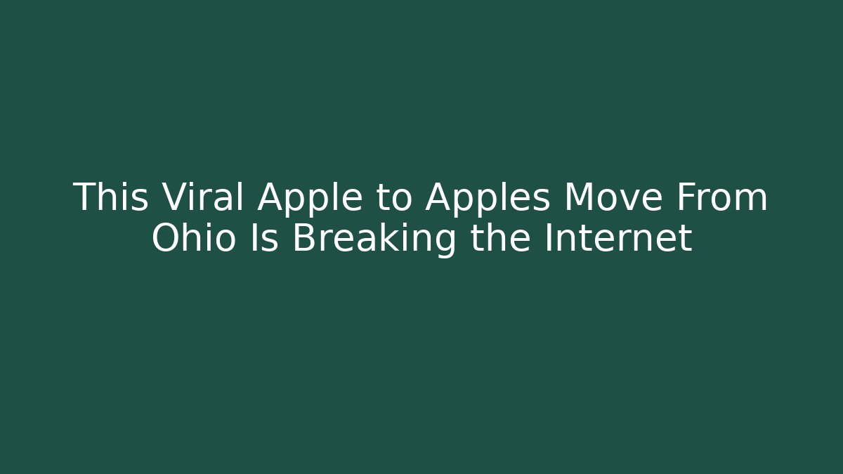 This Viral Apple to Apples Move From Ohio Is Breaking the Internet