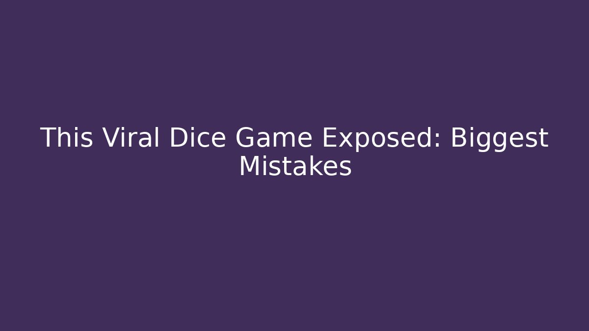 This Viral Dice Game Exposed: Biggest Mistakes - Critter Realm