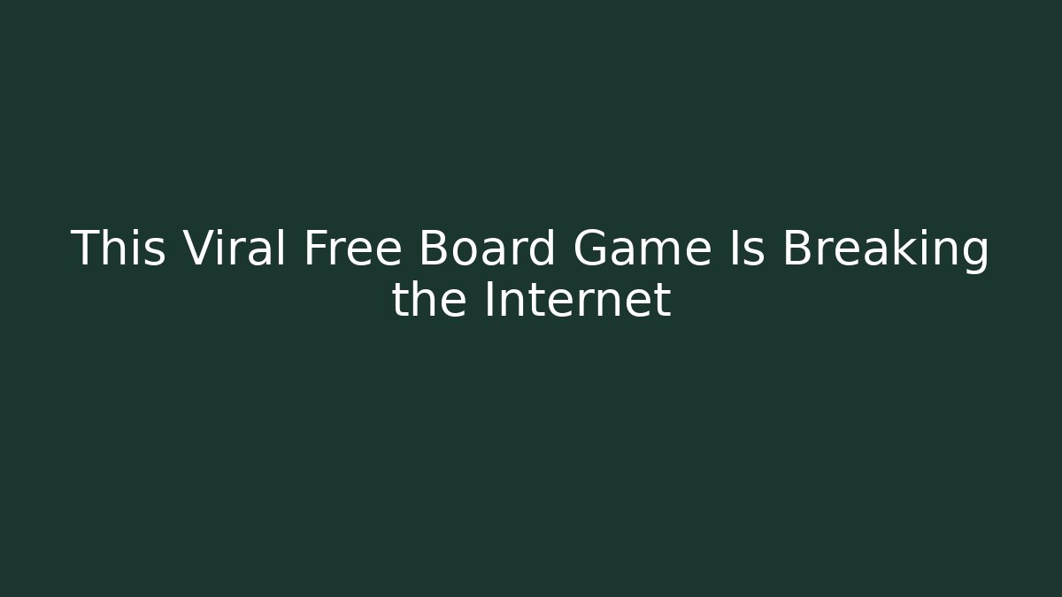This Viral Free Board Game Is Breaking the Internet