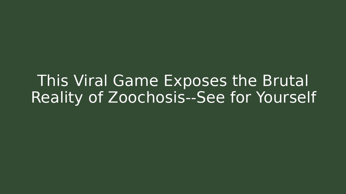 This Viral Game Exposes the Brutal Reality of Zoochosis—See for Yourself