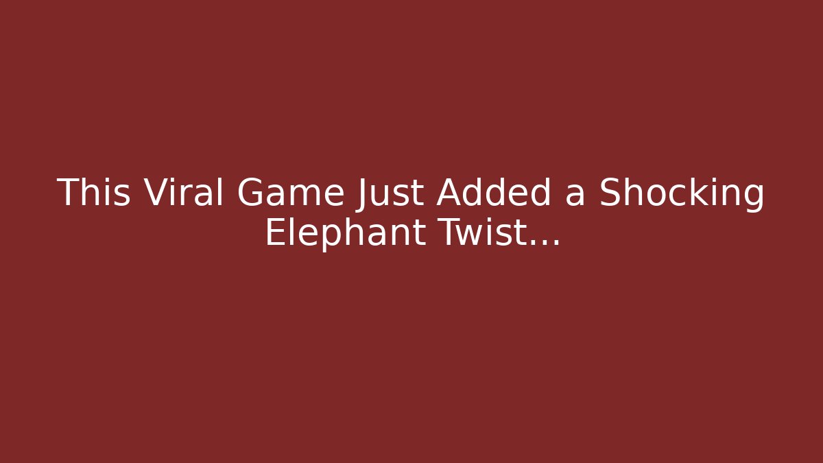 This Viral Game Just Added a Shocking Elephant Twist… - Critter Realm