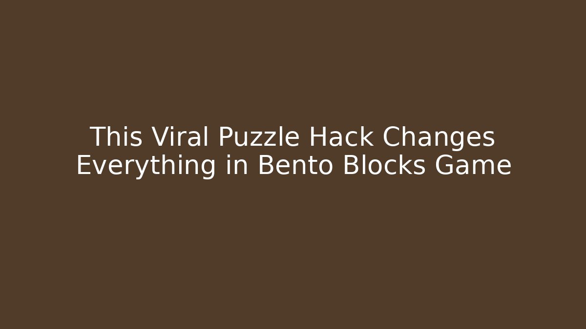 This Viral Puzzle Hack Changes Everything in Bento Blocks Game