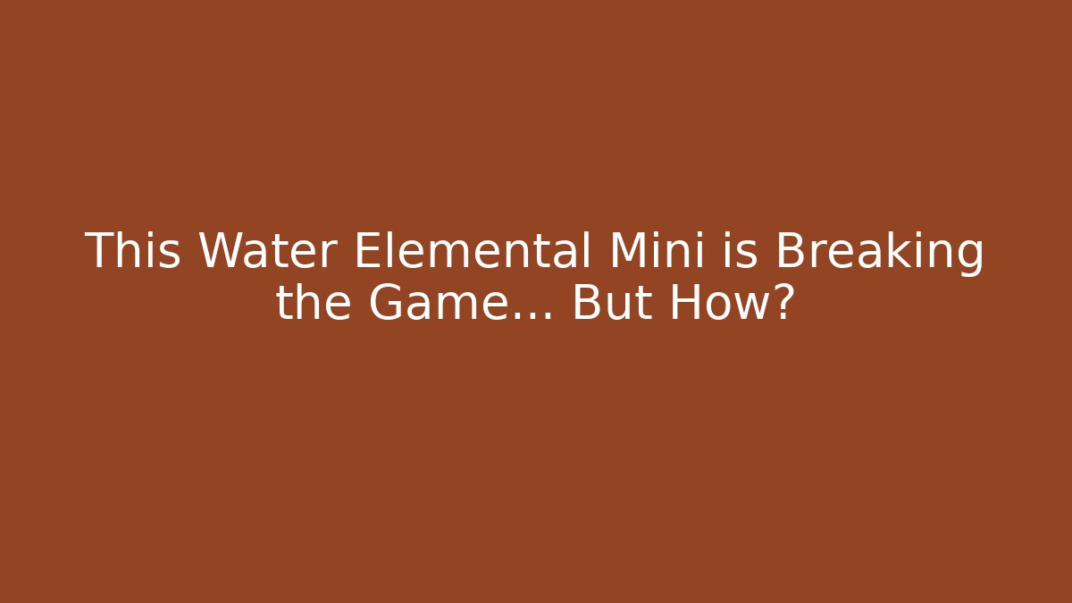 This Water Elemental Mini is Breaking the Game… But How? - Critter Realm