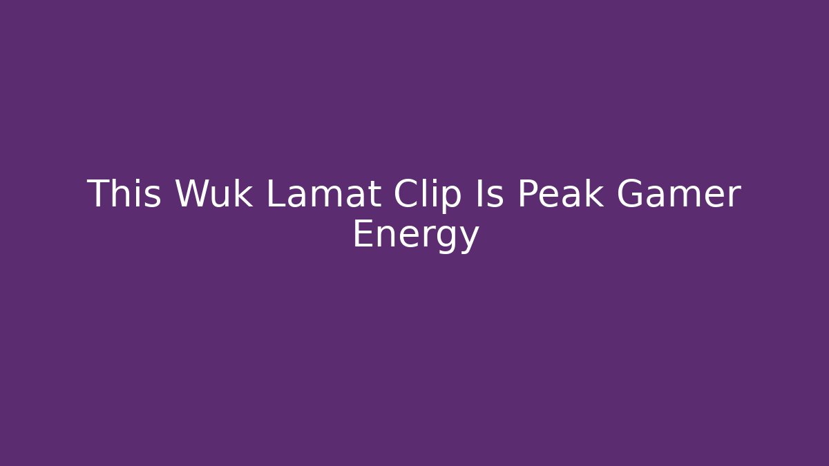 This Wuk Lamat Clip Is Peak Gamer Energy