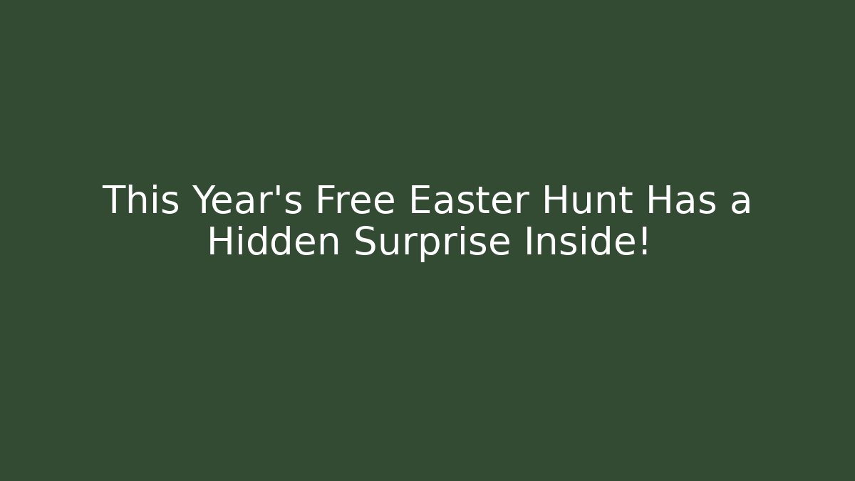 This Year's Free Easter Hunt Has a Hidden Surprise Inside! - Critter Realm