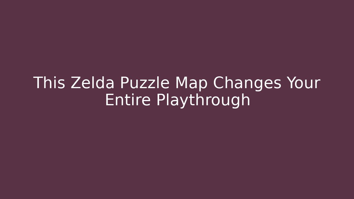 This Zelda Puzzle Map Changes Your Entire Playthrough - Critter Realm