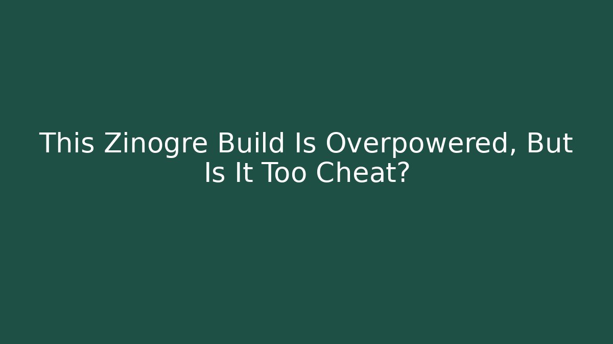 This Zinogre Build Is Overpowered, But Is It Too Cheat?