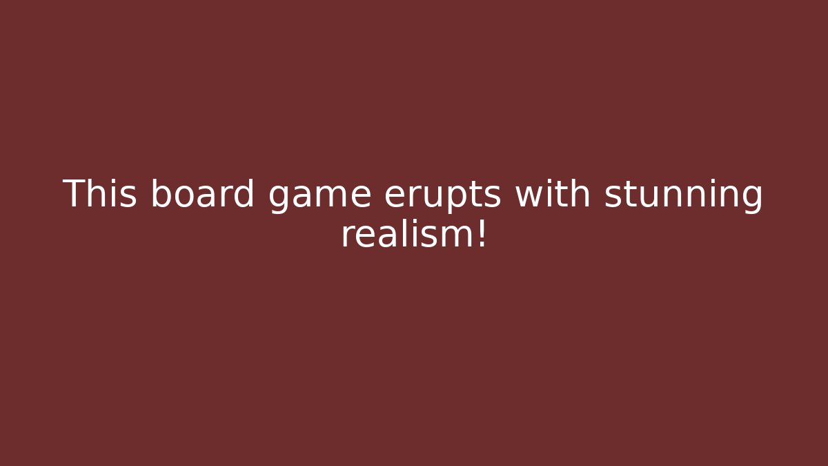 This board game erupts with stunning realism! - Critter Realm