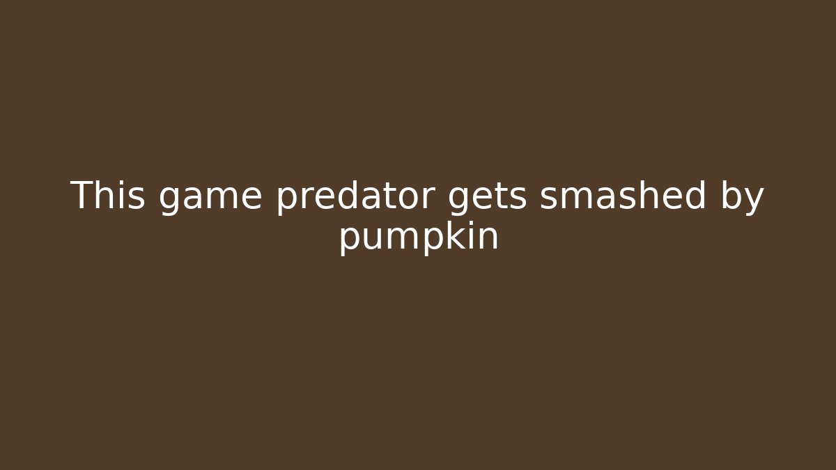 This game predator gets smashed by pumpkin - Critter Realm