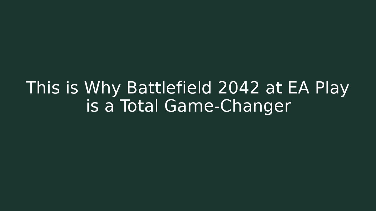 This is Why Battlefield 2042 at EA Play is a Total Game-Changer