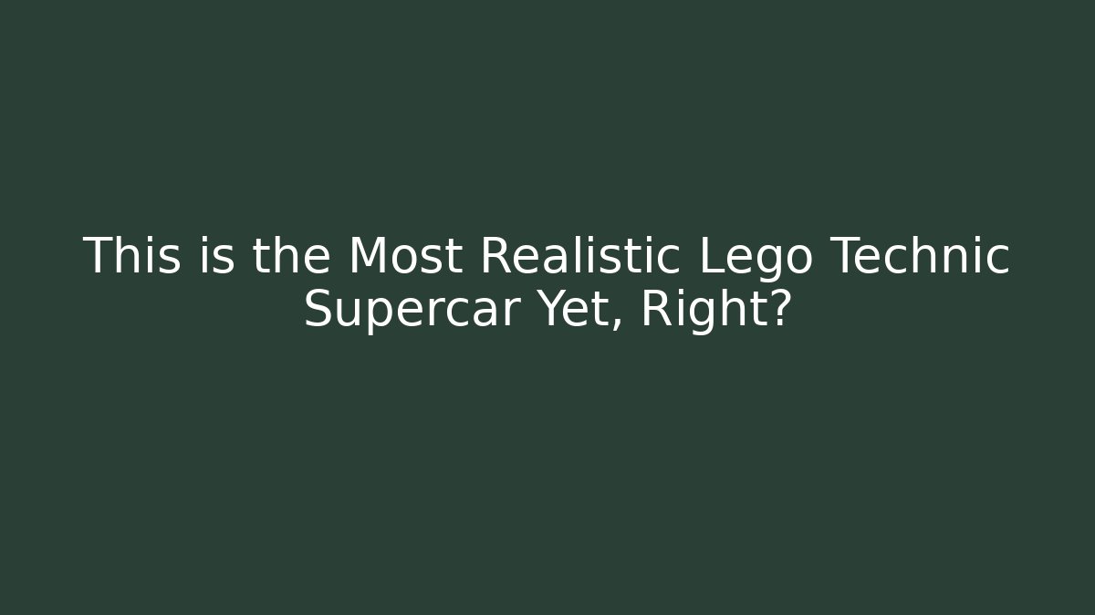 This is the Most Realistic Lego Technic Supercar Yet, Right? - Critter Realm