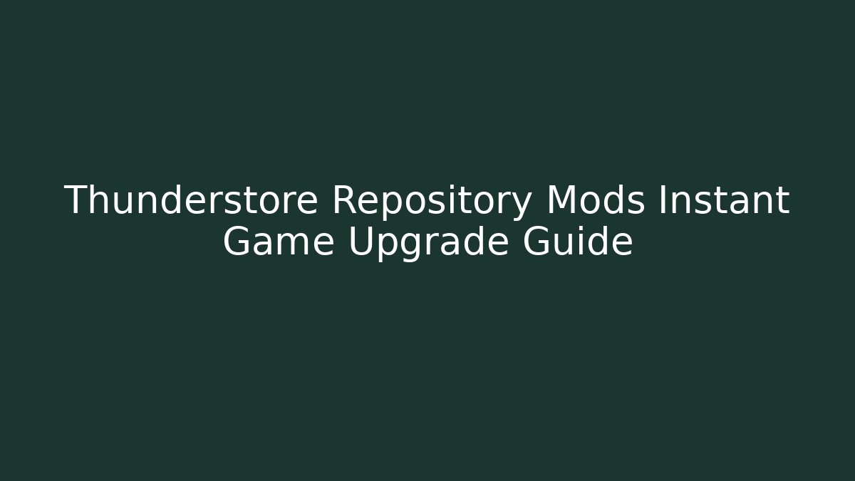 Thunderstore Repository Mods Instant Game Upgrade Guide - Critter Realm
