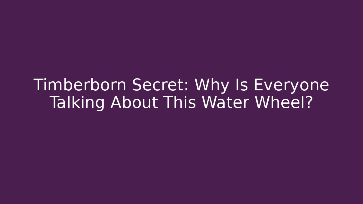 Timberborn Secret: Why Is Everyone Talking About This Water Wheel?